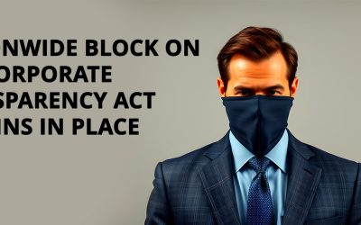 Nationwide Block On The Corporate Transparency Act Remains In Place