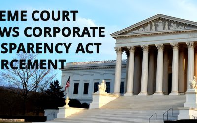 Supreme Court Allows Corporate Transparency Act Enforcement