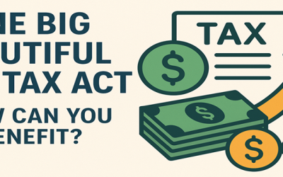 One Big Beautiful Bill Tax Act – How Can You Benefit?