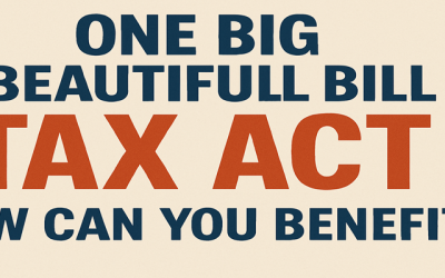 One Big Beautiful Bill Tax Act – How Can You Benefit?