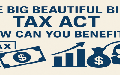 One Big Beautiful Bill Tax Act – How Can You Benefit?