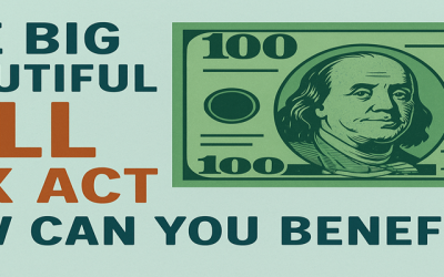 One Big Beautiful Bill Tax Act – How Can You Benefit?